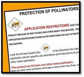 Protection of Pollinators” example: “Example of pesticide label language designed to highlight for applicators the product use restrictions for the protection of honey bees.